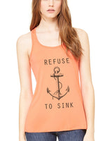 Limited Edition! "Refuse to Sink" Flowy Racerback Tank Top - Clementine Apparel