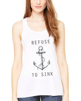 Limited Edition! "Refuse to Sink" Flowy Racerback Tank Top - Clementine Apparel